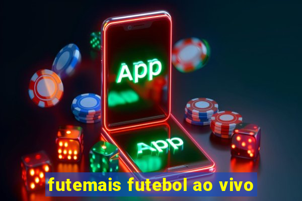 futemais futebol ao vivo